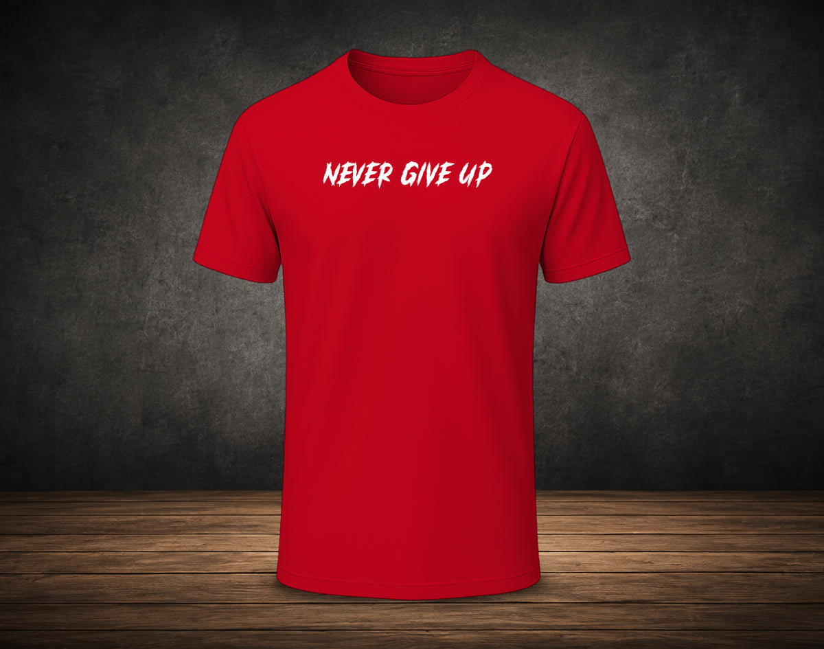 Never Give Up - Half Sleeve Round Neck T-Shirt (Gym T-Shirt)