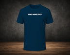 One More Rep - Half Sleeve Round Neck T-Shirt