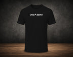 Keep Going - Half Sleeve Round Neck T-Shirt
