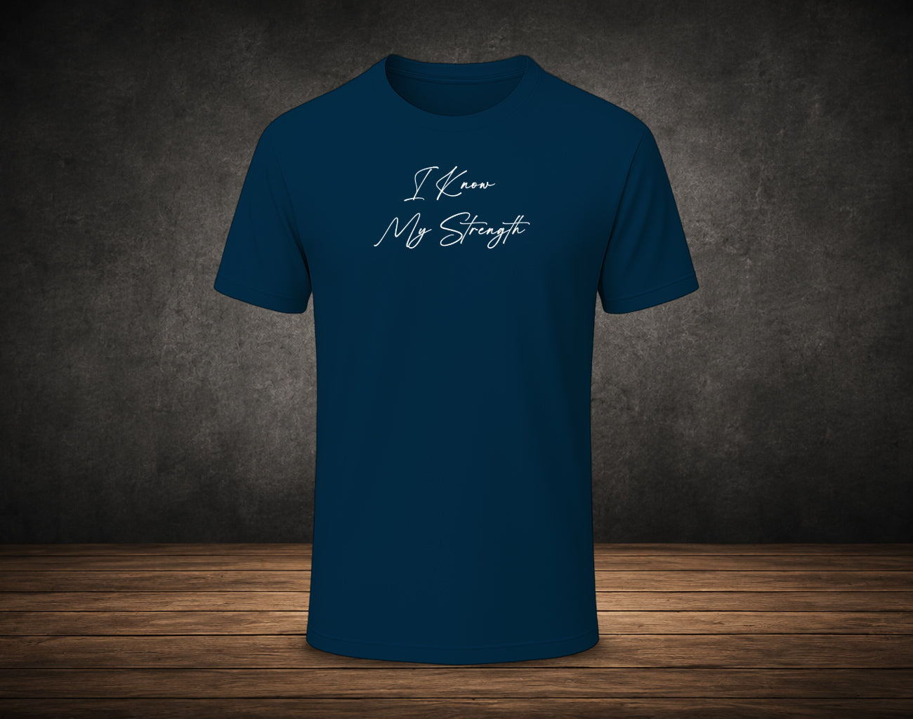 I Know  My Strength - Half Sleeve Round Neck T-Shirt