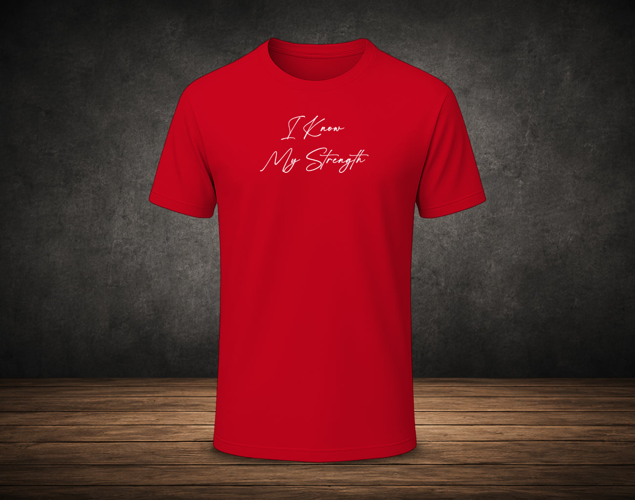 I Know  My Strength - Half Sleeve Round Neck T-Shirt
