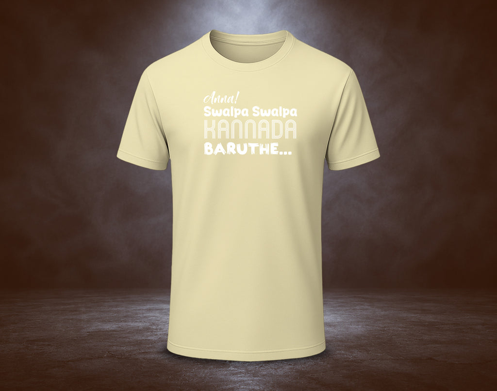 Anna! Swalpa Swalpa Kannada Baruthe - Half Sleeve Round Neck T-Shirt
