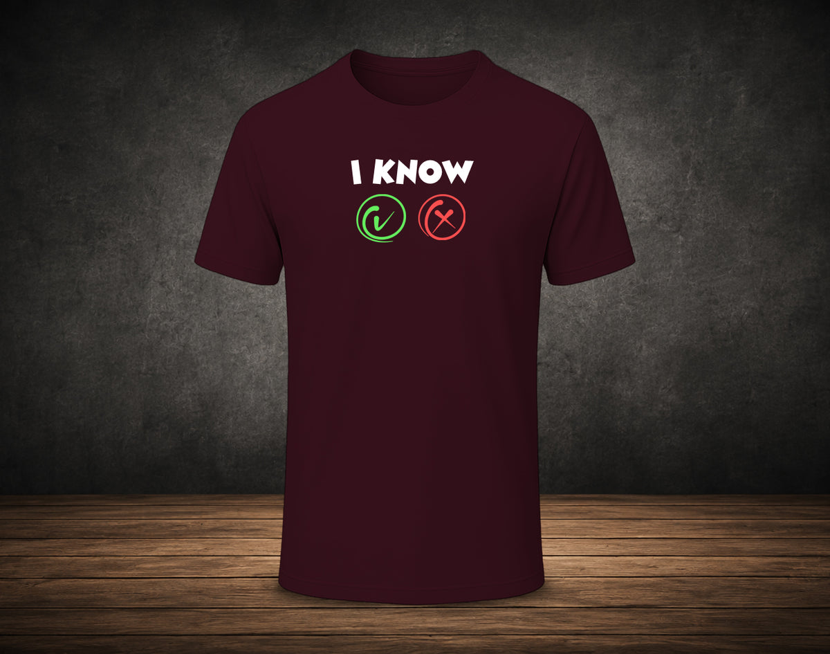 I Know Right or Wrong - Half Sleeve Round Neck T-Shirt