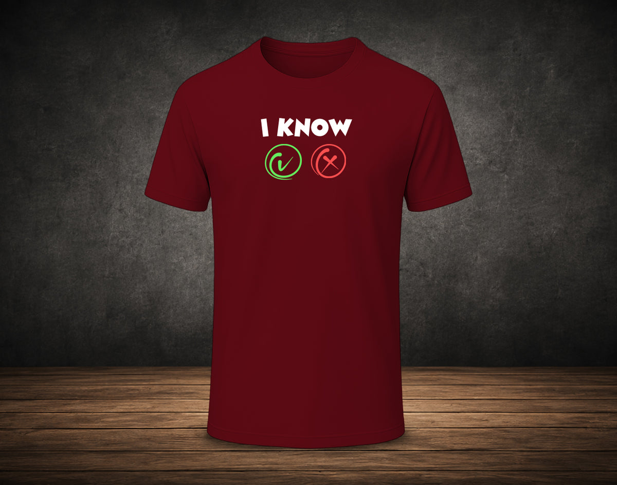 I Know Right or Wrong - Half Sleeve Round Neck T-Shirt