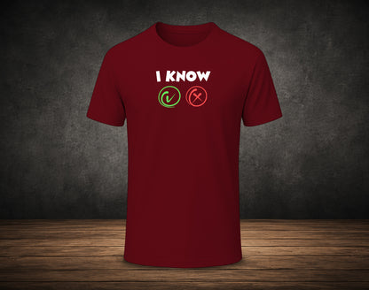 I Know Right or Wrong - Half Sleeve Round Neck T-Shirt
