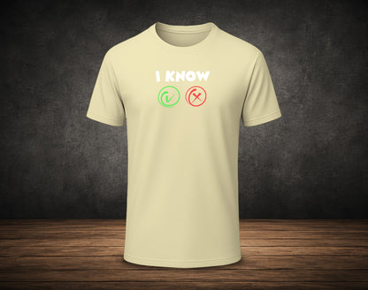 I Know Right or Wrong - Half Sleeve Round Neck T-Shirt